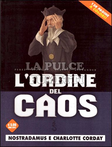 COSMO SERIE ARANCIONE #     2 - L'ORDINE DEL CAOS 2: NOSTRADAMUS E CHARLOTTE CORDAY